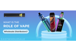 What is the Role of Vape Wholesale Distributors?