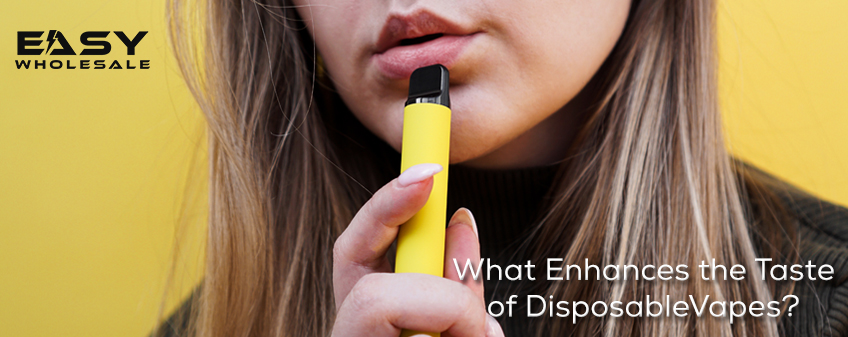 What Enhances the Taste of Disposable Vapes?